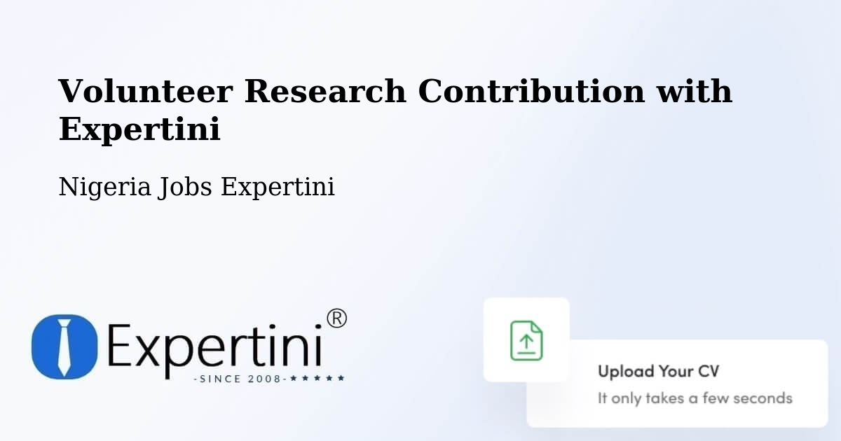 Volunteer Research Contribution Program – Uga - Nigeria Jobs Expertini